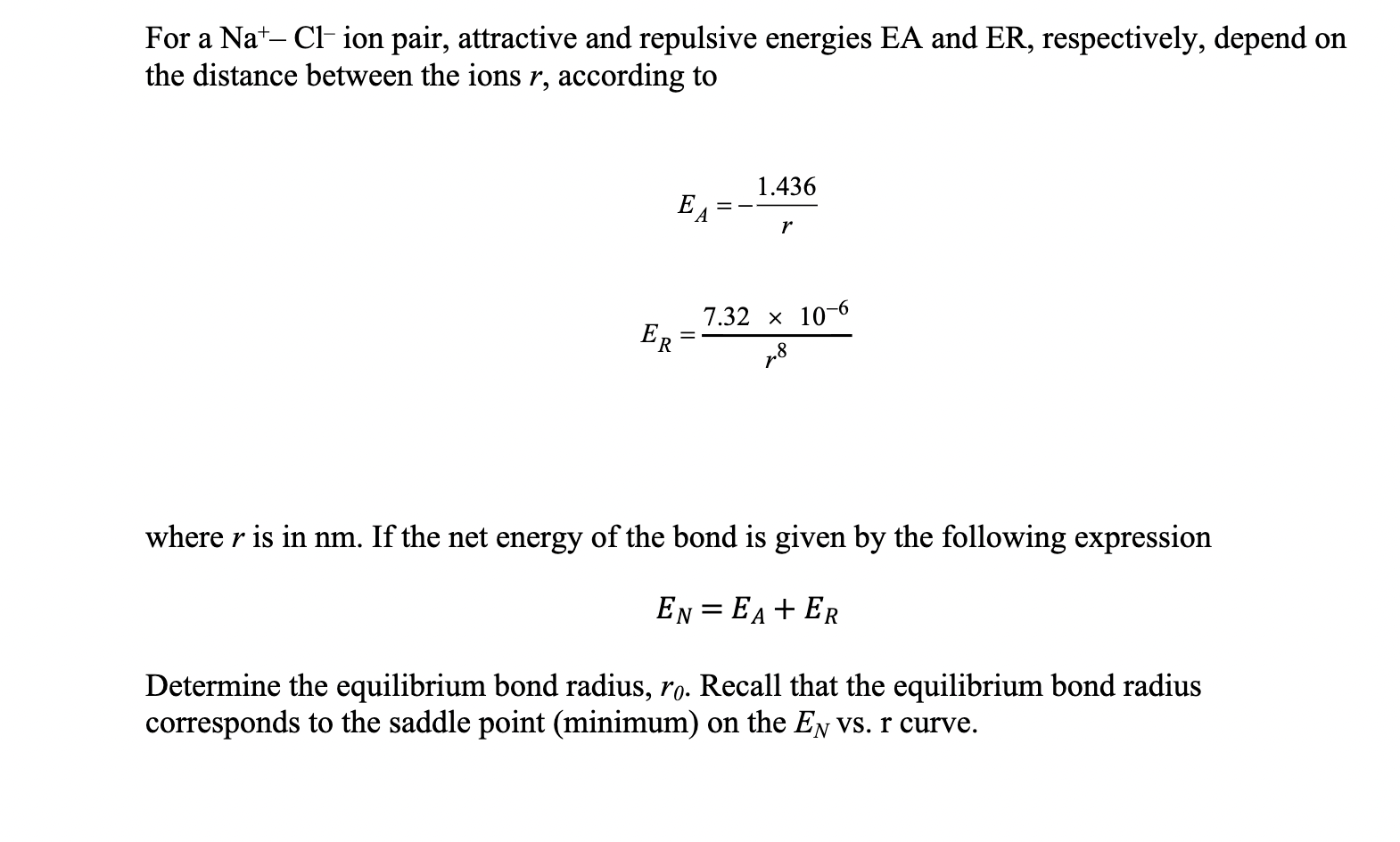 Solved For a Na+−Cl−ion pair, attractive and repulsive | Chegg.com