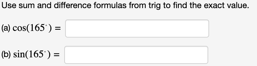 Solved Use sum and difference formulas from trig to find the | Chegg.com