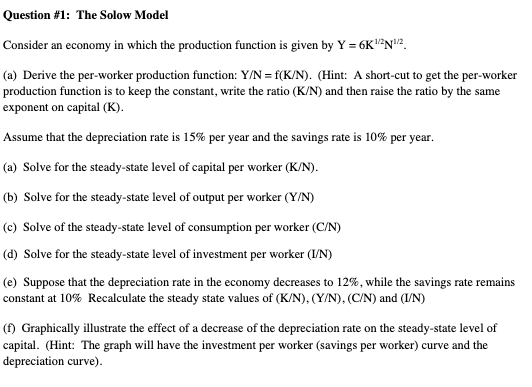 Solved Question #1: The Solow Model Consider an economy in | Chegg.com