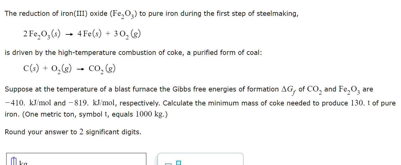 Solved The reduction of iron(III) oxide (Fe2O3) to pure iron | Chegg.com