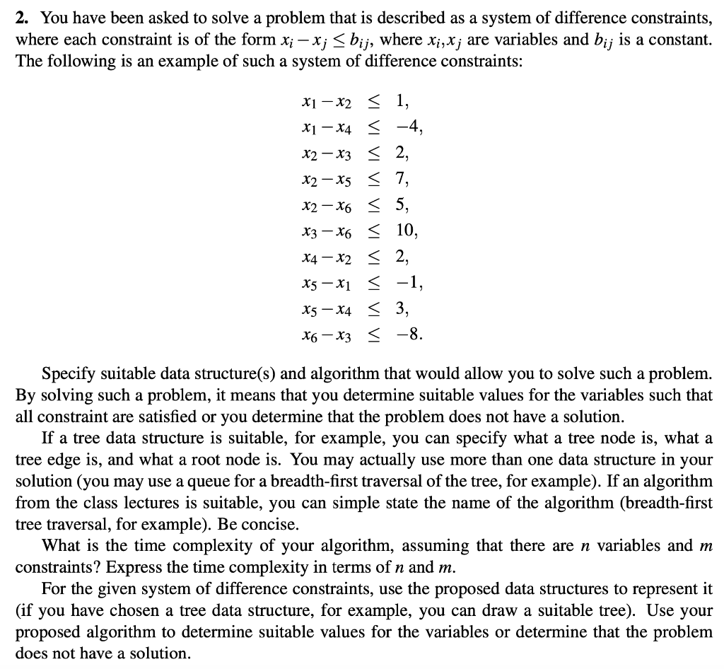2. You have been asked to solve a problem that is | Chegg.com