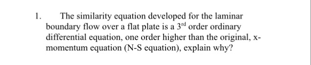 Solved The similarity equation developed for the laminar | Chegg.com