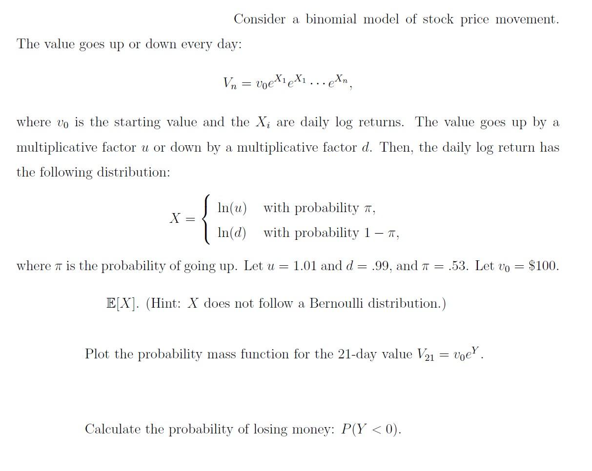 Solved Consider a binomial model of stock price movement. | Chegg.com