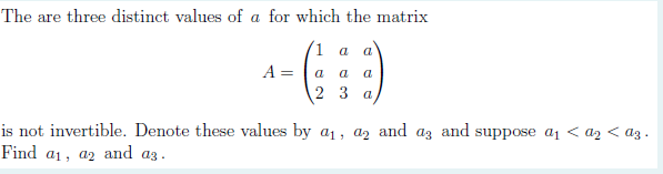 Solved a The are three distinct values of a for which the | Chegg.com