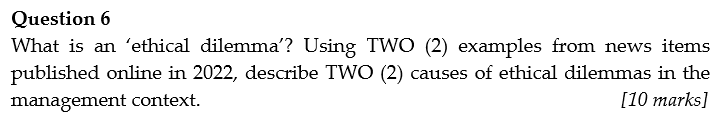 Solved Question 6 What is an 'ethical dilemma'? Using TWO | Chegg.com