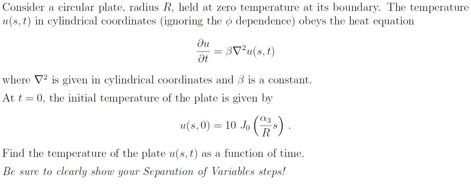 Consider a circular plate, radius R, held at zero | Chegg.com