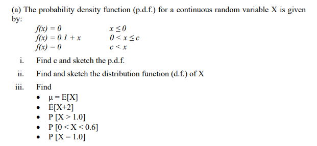 Solved (a) The probability density function (p.d.f.) for a | Chegg.com