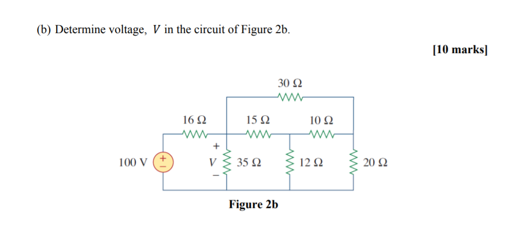 Solved (b) Determine Voltage, V In The Circuit Of Figure 2b. | Chegg.com