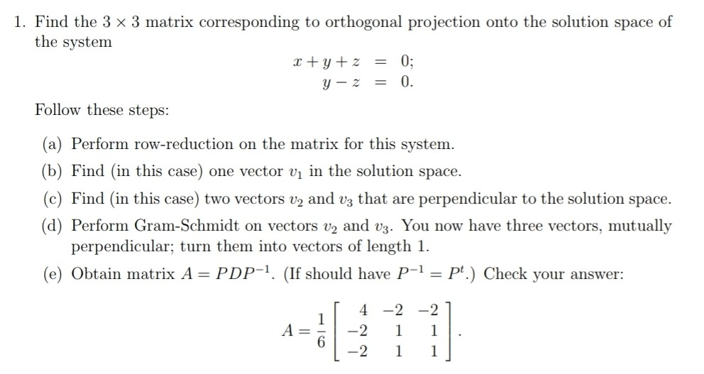 Solved 1. Find the 3 x 3 matrix corresponding to orthogonal