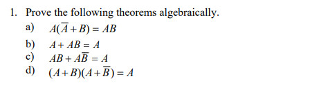 Solved 1. Prove The Following Theorems Algebraically. A) | Chegg.com