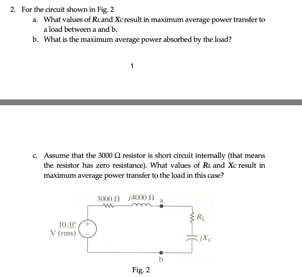 Solved 2. For the circuit shown in Fig. 2 a. What values of | Chegg.com