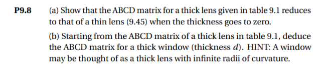 Solved P9.8 (a) Show that the ABCD matrix for a thick lens | Chegg.com