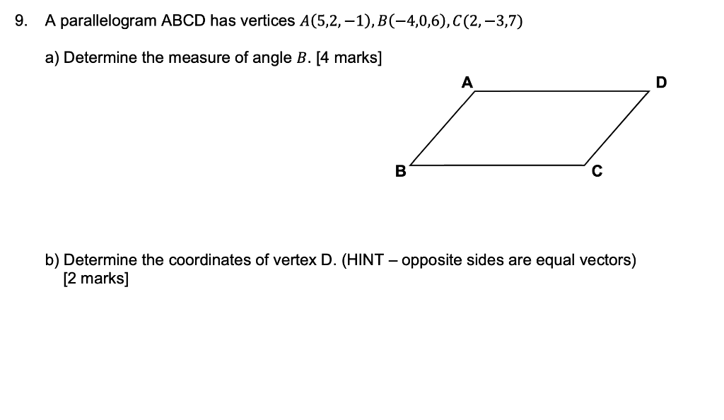 Solved 9. A parallelogram ABCD has vertices A(5,2,-1), | Chegg.com