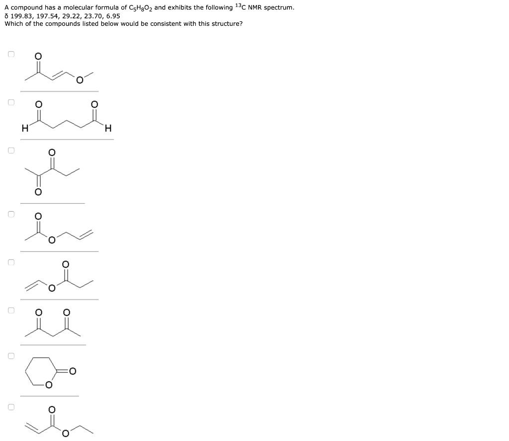 Solved A Compound Has A Molecular Formula Of C H O And Chegg Com