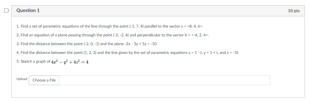 Solved Question 1 10 pts 1. Find a set of parametric | Chegg.com