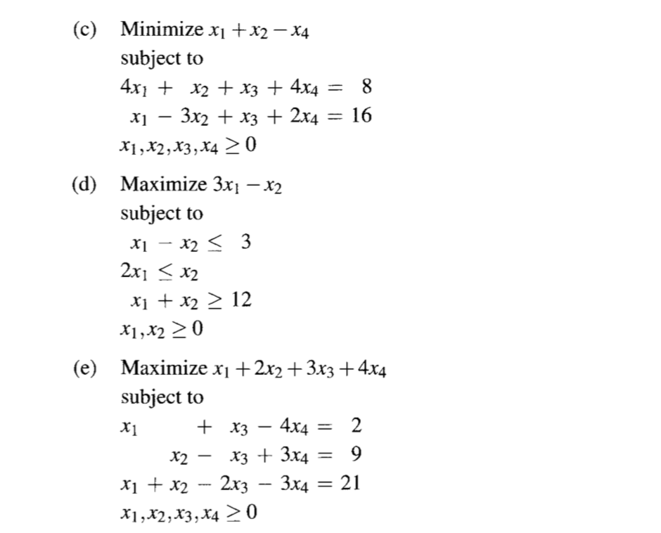 (c) Minimize x1 + x2 – X4 subject to 4x1 + x2 + x3 + | Chegg.com