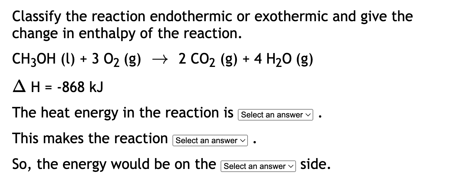 Solved Classify the reaction endothermic or exothermic and | Chegg.com