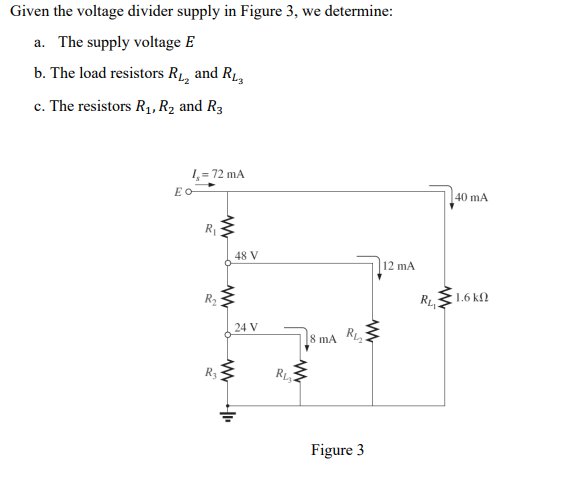 Solved Given the voltage divider supply in Figure 3, we | Chegg.com