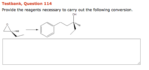 Solved Testbank, Question 114 Provide the reagents necessary | Chegg.com