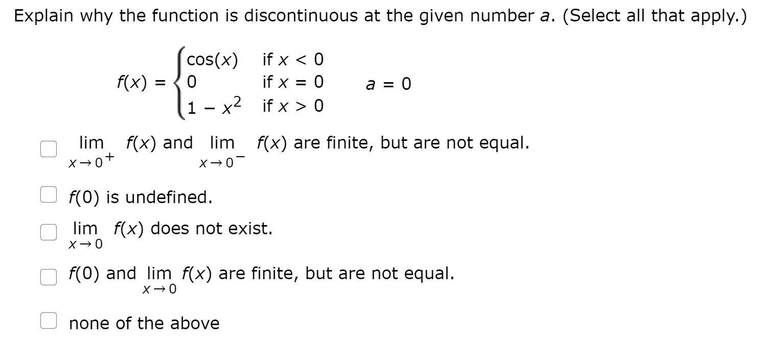 Solved Explain why the function is discontinuous at the