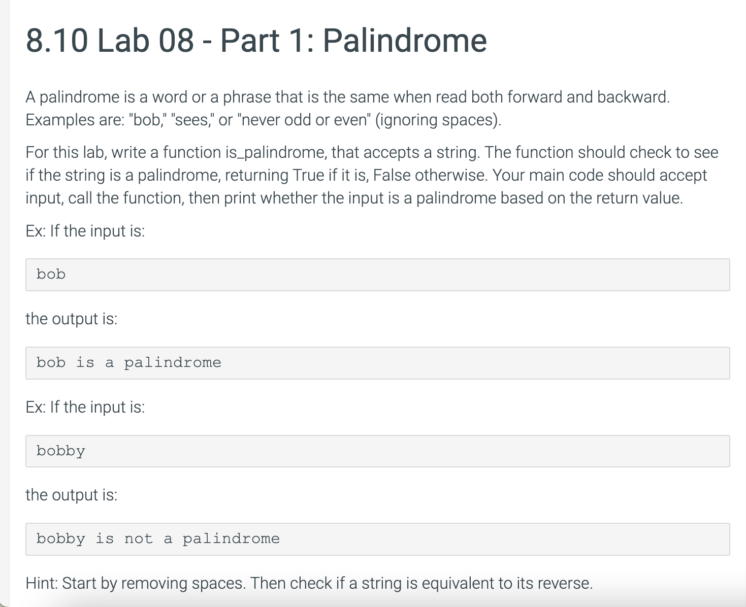 Solved A palindrome is a word or a phrase that is the same | Chegg.com