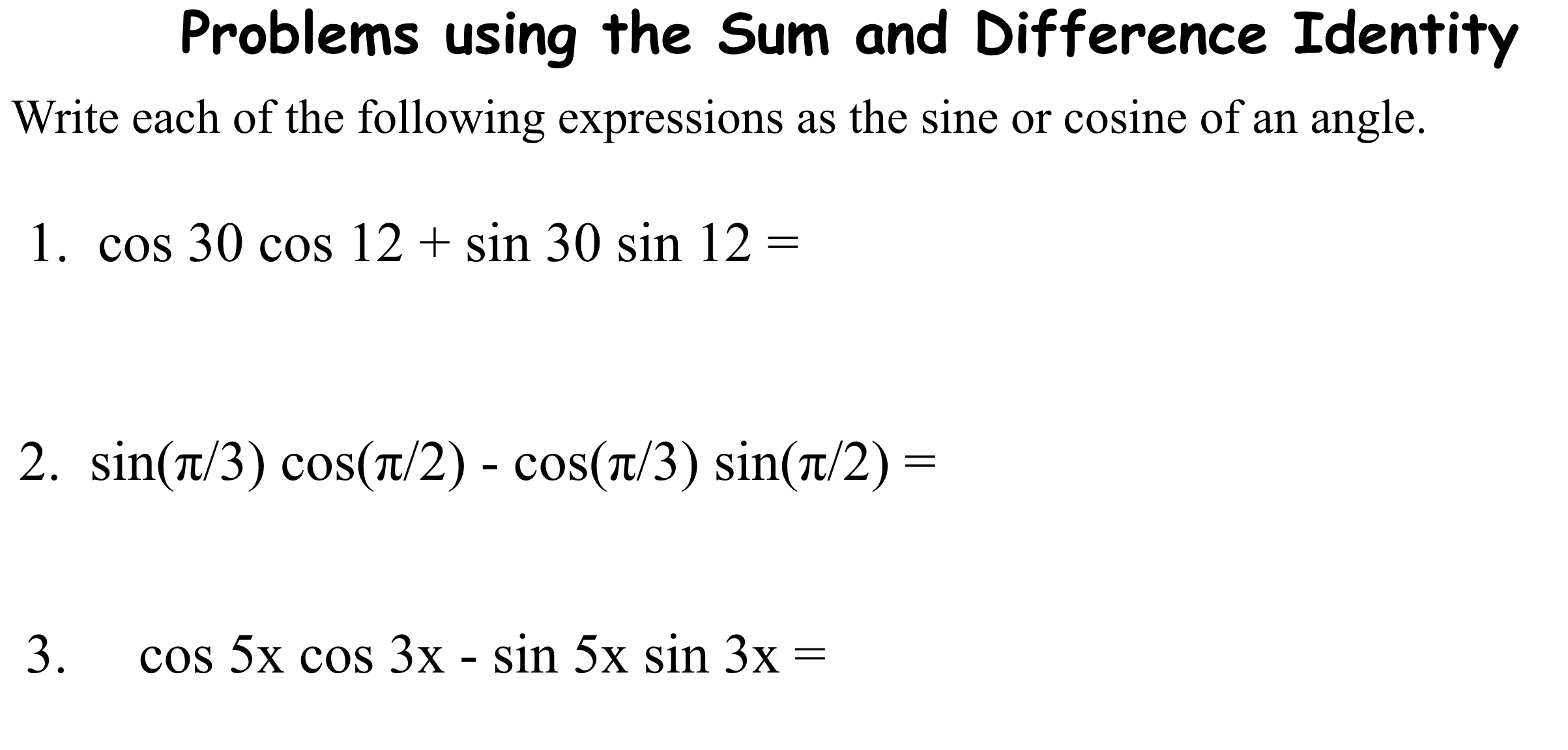Solved Problems using the Sum and Difference Identity Write | Chegg.com