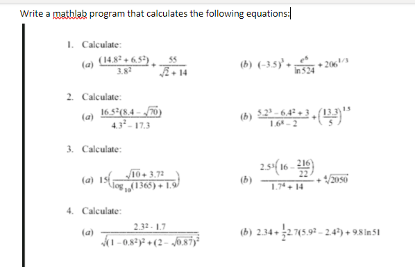 Solved Write a mathlab program that calculates the following | Chegg.com