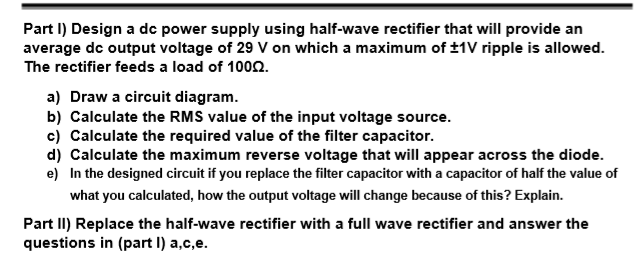 Solved Part I) Design a dc power supply using half-wave | Chegg.com