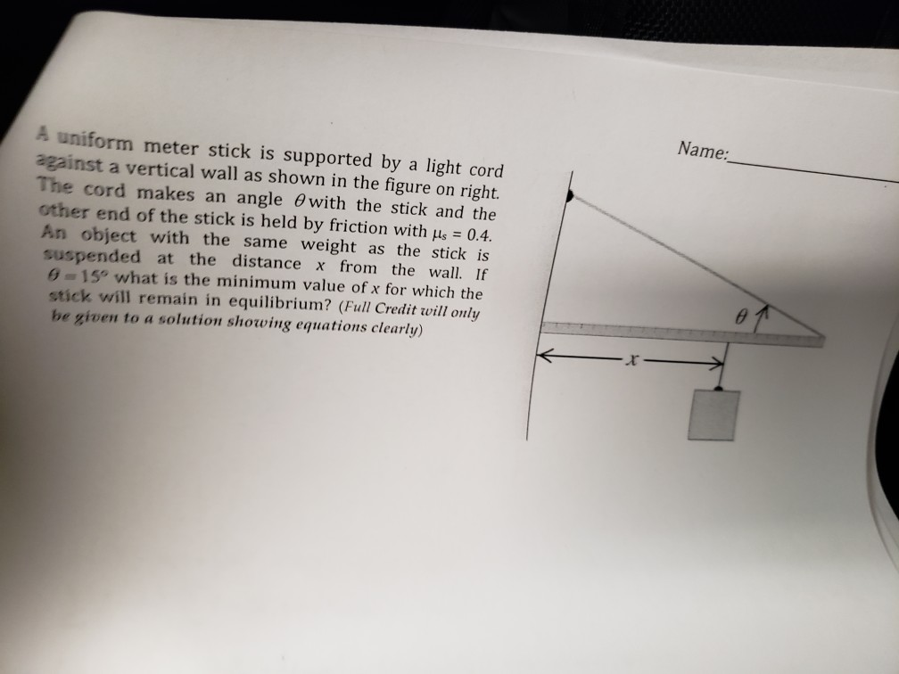 Solved Name: A uniform meter stick is supported by a light | Chegg.com
