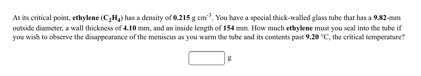 Solved At its critical point ethylene C2H4 has a density