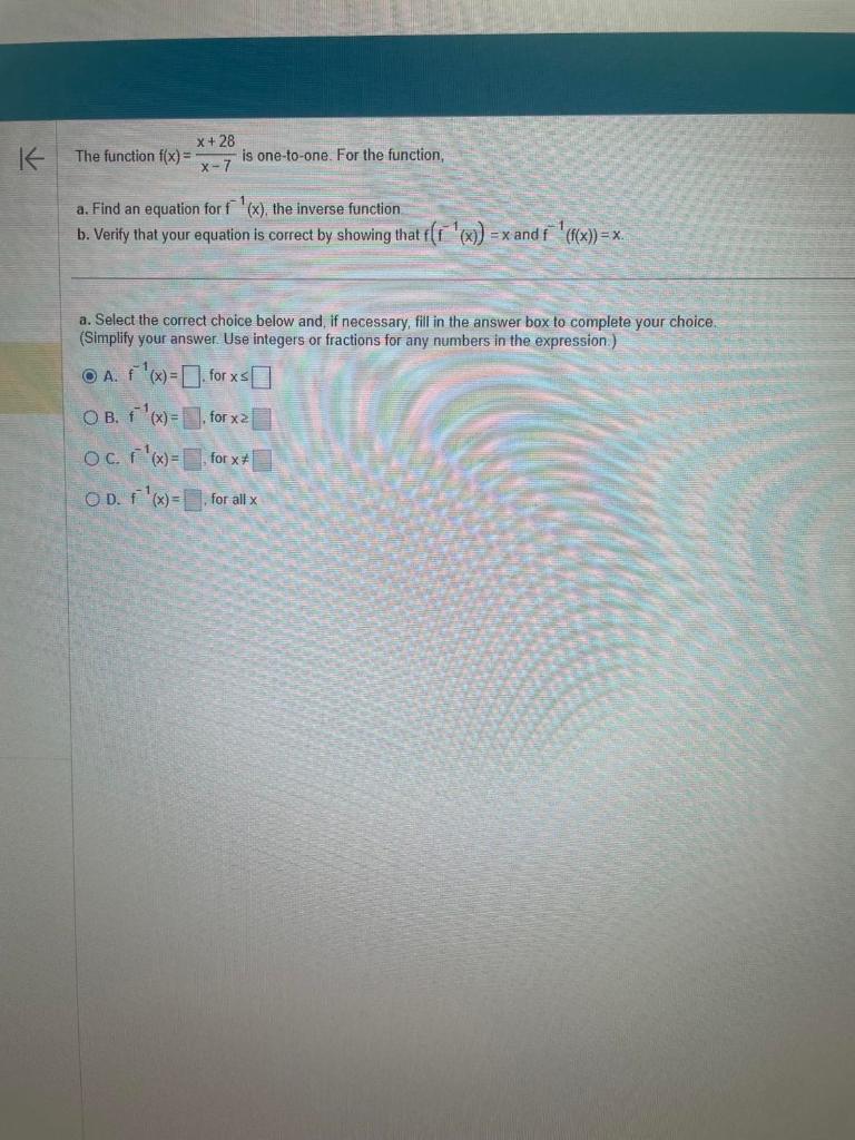 Solved The function f(x)=x−7x+28 is one-to-one. For the | Chegg.com