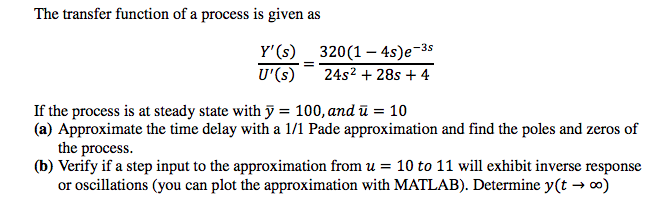 Solved The transfer function of a process is given as Y'(s) | Chegg.com