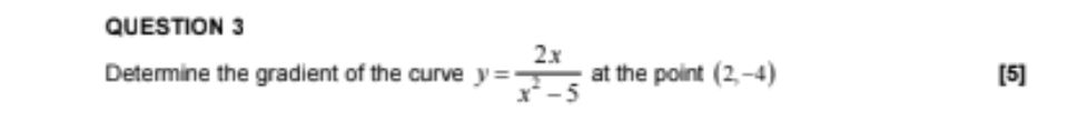 Solved QUESTION 3 Determine the gradient of the curve | Chegg.com