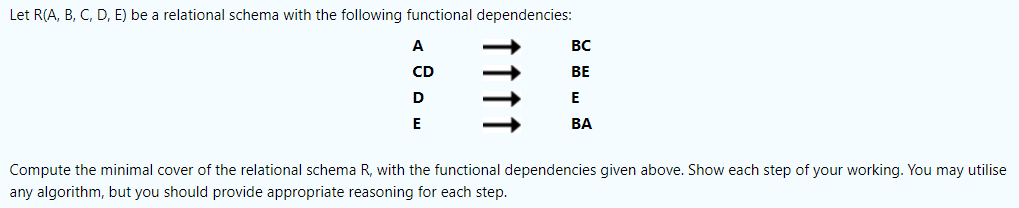 Solved Let R(A, B, C, D, E) Be A Relational Schema With The | Chegg.com