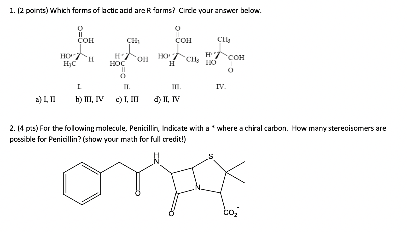 Solved 1. (2 points) Which forms of lactic acid are R forms? | Chegg.com