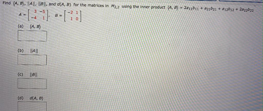 Solved Find (A, B), A, B, And D(A, B) For The Matrices In | Chegg.com