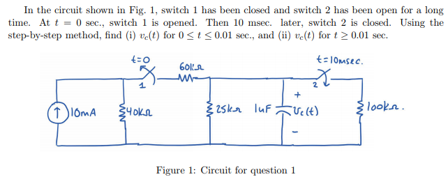 Solved In the circuit shown in Fig. 1, switch 1 has been | Chegg.com