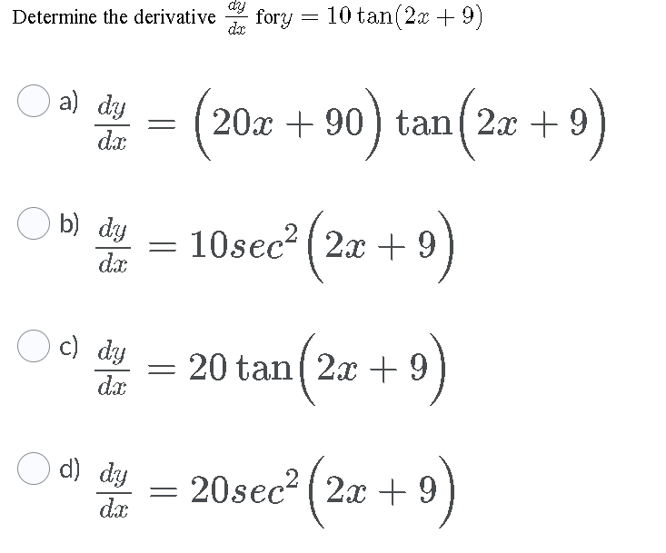 Solved Determine The Derivative Fory 10 Tan 2x 9 O A Chegg Com