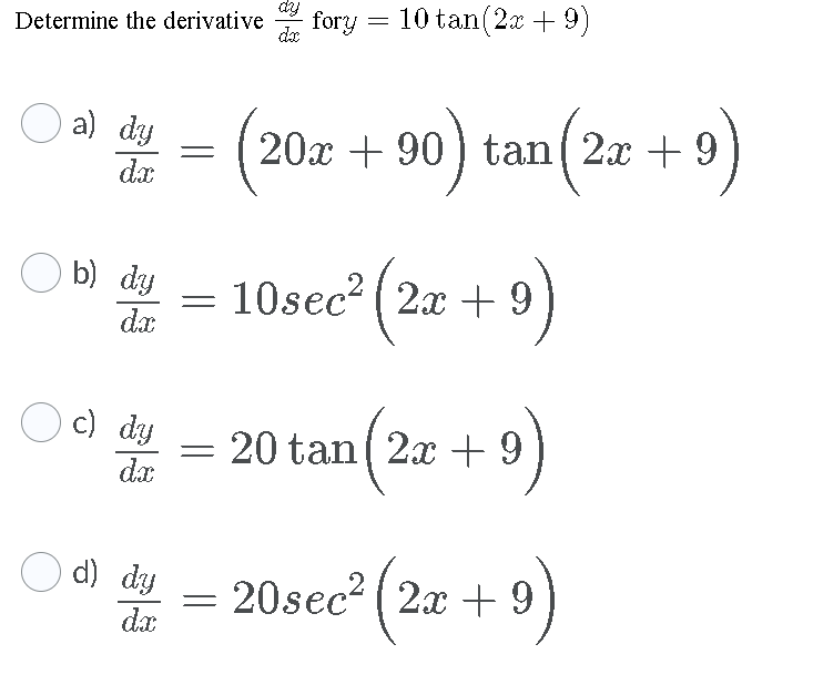 Determine The Derivative Fory 10 Tan 2x 9 O A Dy Chegg Com