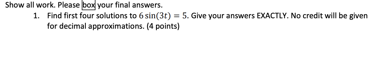 Solved Show all work. Please box your final answers. 1. Find | Chegg.com