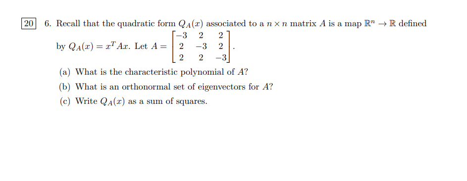 Solved 6. Recall that the quadratic form QA(x) associated to | Chegg.com