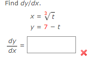 Solved Find Dy/dx. X = = VE Y = 7 - Dy Dx 11 X | Chegg.com