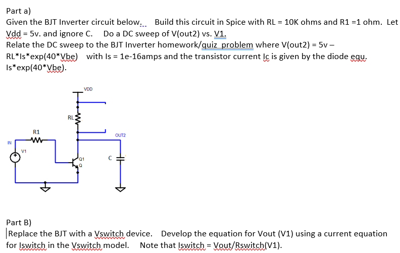 Solved Parta) Given the BJT Inverter circuit below. Build