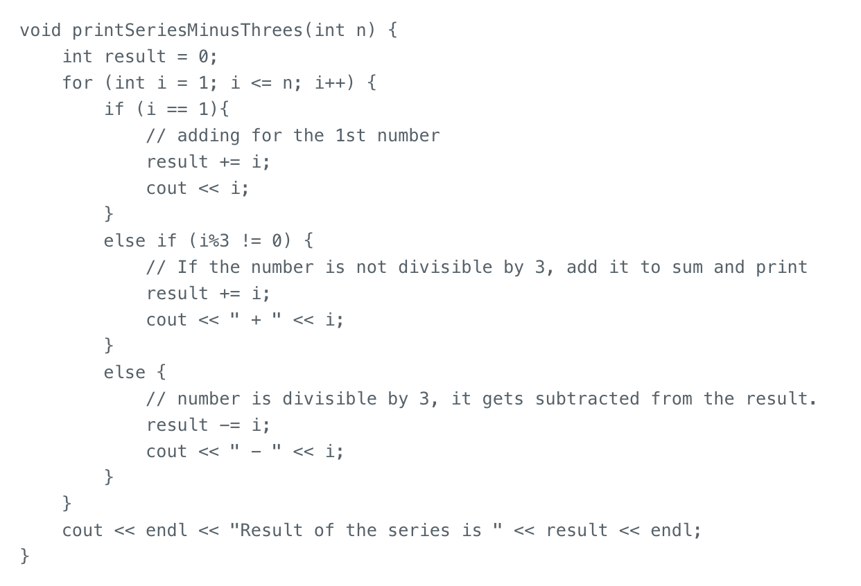 Solved Re-write the given function, printSeriesMinusThrees, | Chegg.com