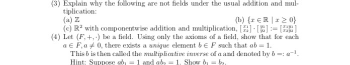 Solved (3) Explain why the following are not fields under | Chegg.com
