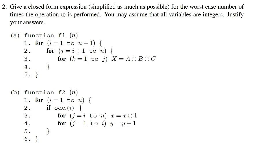 Solved 2. Give a closed form expression (simplified as much | Chegg.com