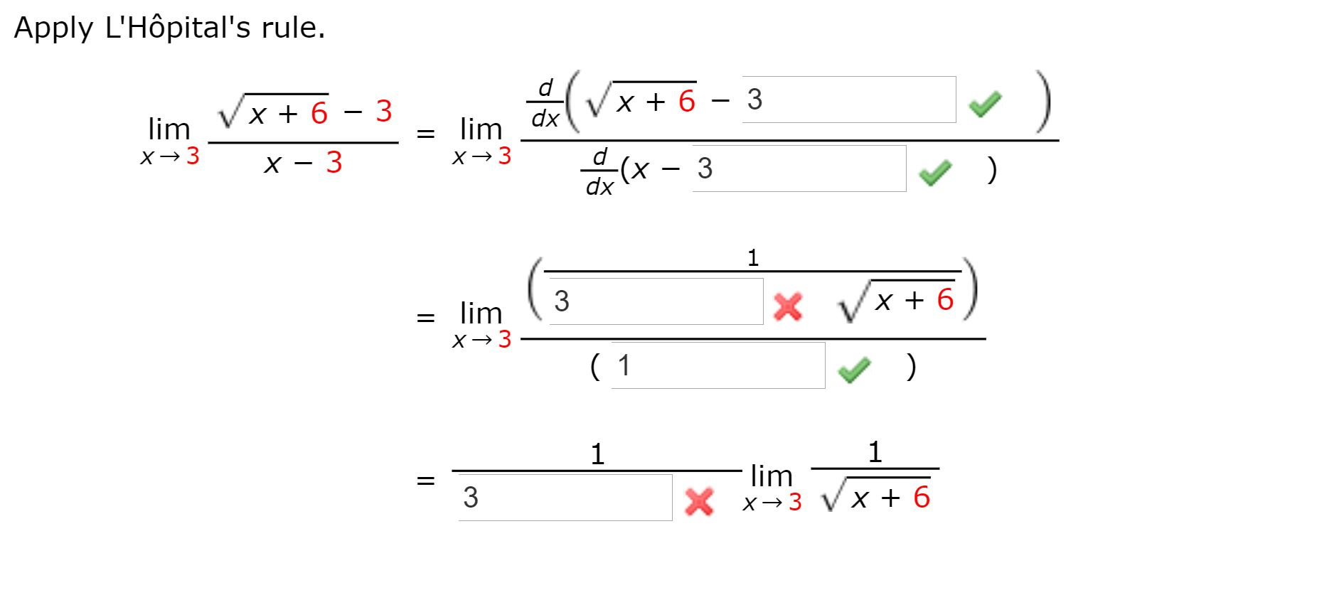 Solved Apply L'Hôpital's rule. in (Vx+6 - 3 x + 6 - 3 lim VX | Chegg.com