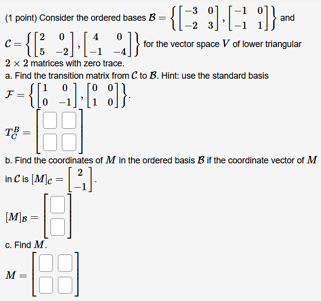 Solved 3 0 1 0 1 Point Consider The Ordered Bases B And