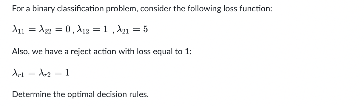 Solved For A Binary Classification Problem, Consider The | Chegg.com