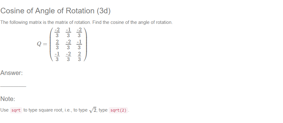 Solved Cosine of Angle of Rotation (3d) The following matrix | Chegg.com